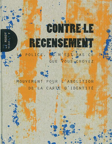 Contre le recensement : la police, ce n'est pas ce que vous croyez