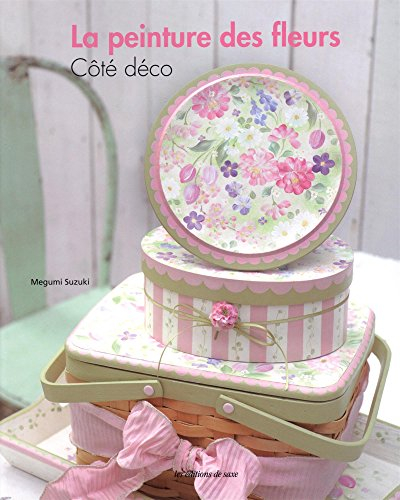 La peinture des fleurs : côté déco