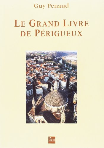 Le grand livre de Périgueux