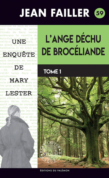 Une enquête de Mary Lester. Vol. 59. L'ange déchu de Brocéliande. Vol. 1
