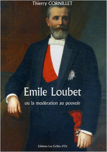 emile loubet : ou la modération au pouvoir