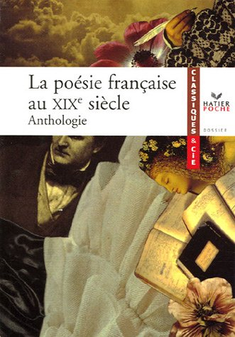 La poésie française au XIXe siècle : anthologie