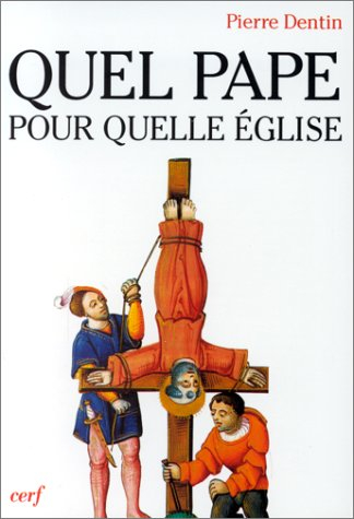 Quel pape pour quelle Eglise ?