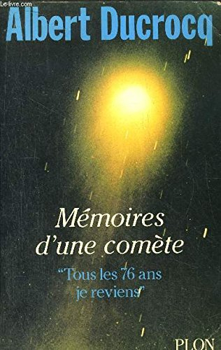 Mémoires d'une comète : tous les 76 ans, je reviens