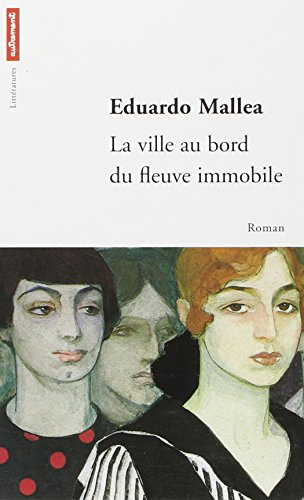 La ville au bord du fleuve immobile