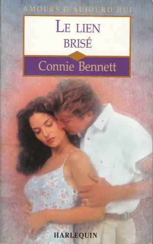 le lien brisé (amours d'aujourd'hui)