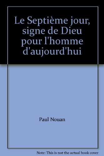 Le Septième jour signe de Dieu pour l'homme d'aujourd'hui