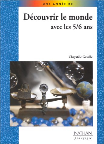 Découvrir le monde avec les 5-6 ans