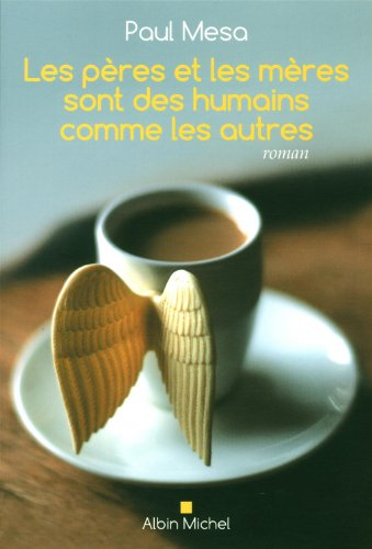 Les pères et les mères sont des humains comme les autres