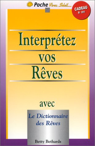 Interprétez vos rêves avec le dictionnaire des rêves