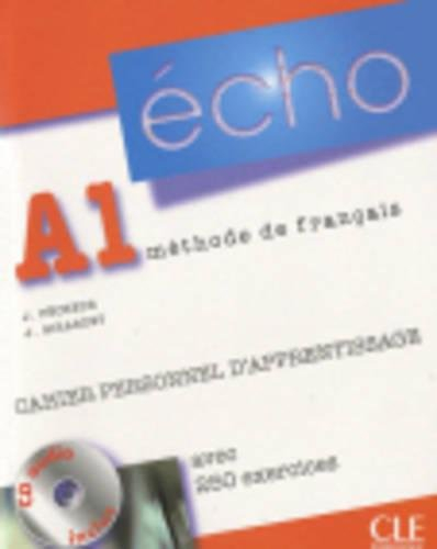 Echo A1, méthode de français : cahier personnel d'apprentissage, avec 250 exercices