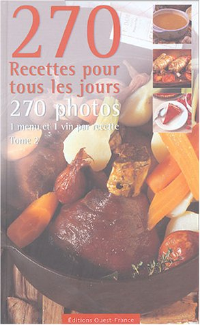 270 recettes pour cuisiner tous les jours