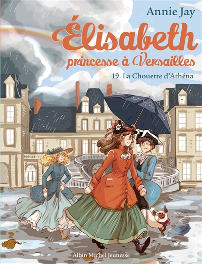 Elisabeth, princesse à Versailles. Vol. 19. La chouette d'Athéna