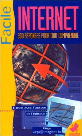 Internet facile : 200 réponses claires à vos questions