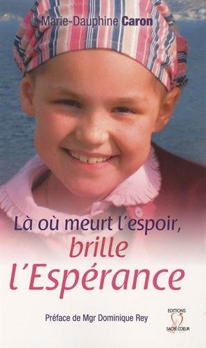 là où meurt l&#039;espoir, brille l&#039;espérance