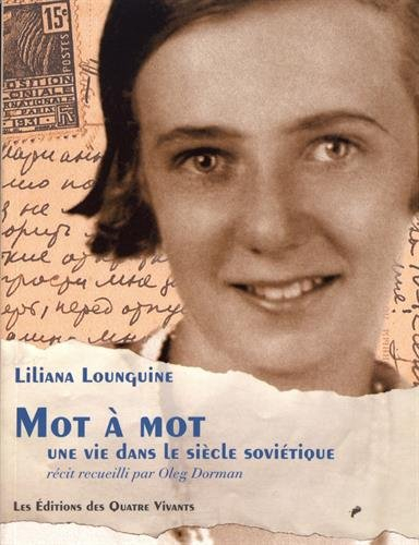 Mot à mot : une vie dans le siècle soviétique : récit