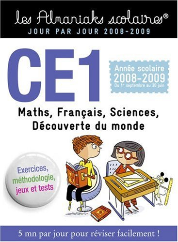 Maths, français, sciences, découverte du monde, CE1 : année scolaire 2008-2009, du 1er septembre au 