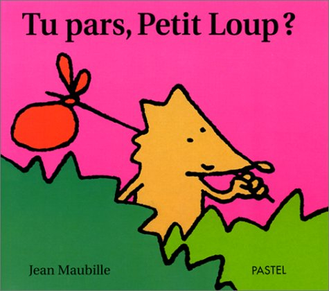 Tu pars, Petit Loup ?