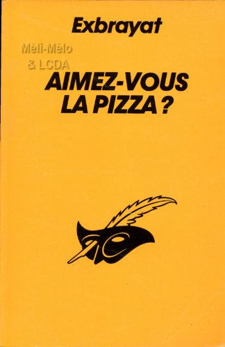 aimez-vous la pizza ?