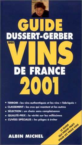 Guide Dussert-Gerber des vins de France 2001