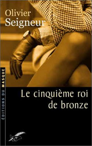 Le cinquième roi de bronze