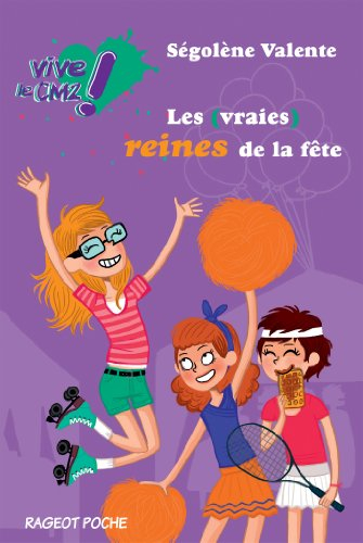 Vive le CM2 !. Les (vraies) reines de la fête