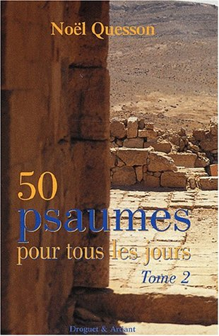 50 psaumes pour tous les jours. Vol. 2