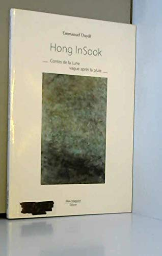 Hong InSook : contes de la lune vague après la pluie