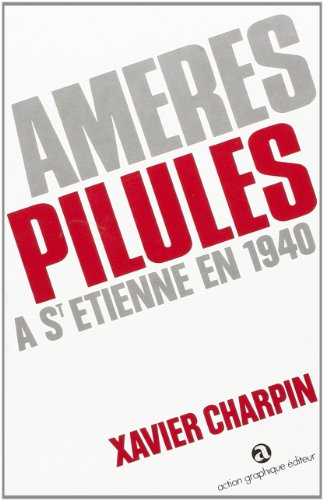 Amères pilules à Saint-Etienne en 1940