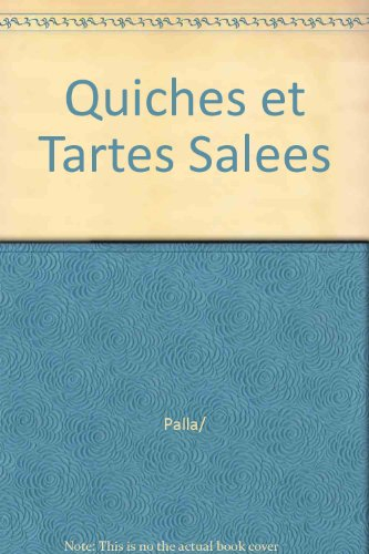 quiches et tartes salees