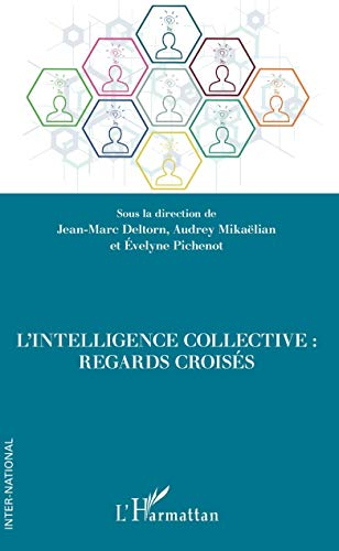 L'intelligence collective : regards croisés