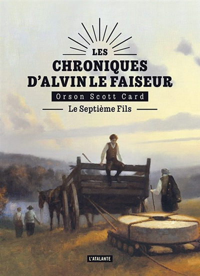 Les chroniques d'Alvin le Faiseur. Vol. 1. Le septième fils