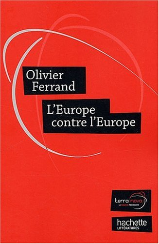 L'Europe contre l'Europe : appel à une nouvelle génération européenne