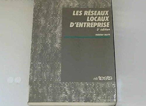 Les Réseaux locaux d'entreprise : marchés et technologies