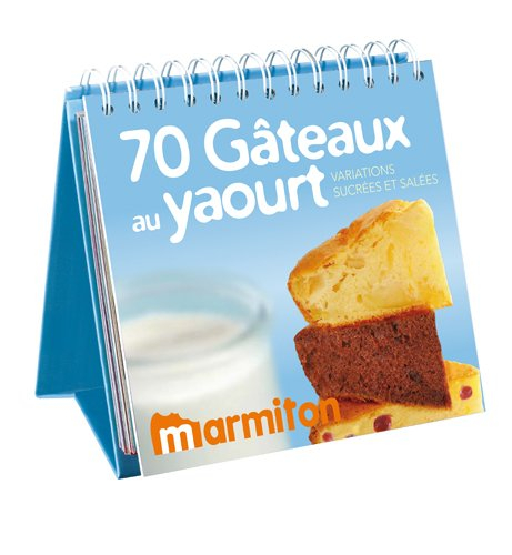 Simple comme un gâteau au yaourt : 70 déclinaisons sucrées et salées