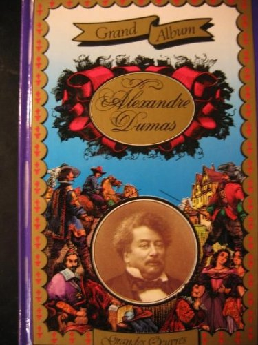 grand album alexandre dumas