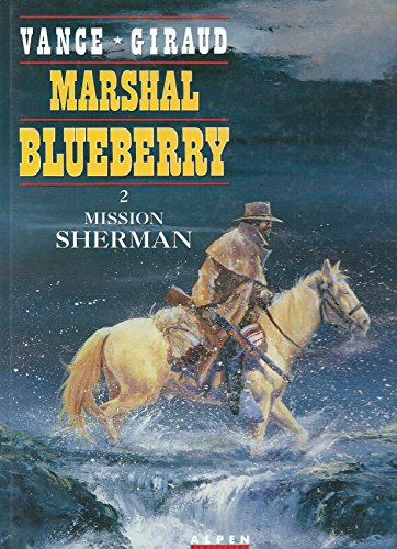 Marshal Blueberry. Vol. 2. Mission Sherman