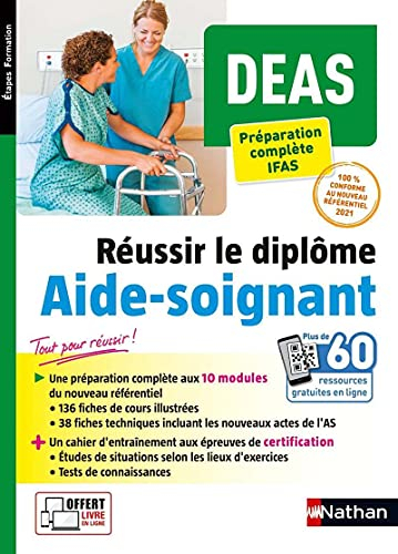 DEAS, réussir le diplôme aide-soignant : préparation complète IFAS : conforme au nouveau référentiel