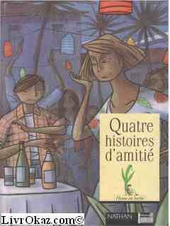 Quatre histoires d'amitié