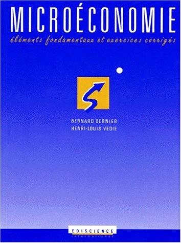Microéconomie : éléments fondamentaux et exercices corrigés