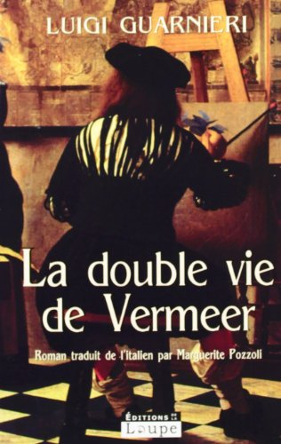 La double vie de Vermeer