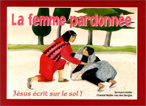 la femme pardonnée