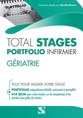 Gériatrie : total stages portfolio infirmier : tout pour valider votre stage