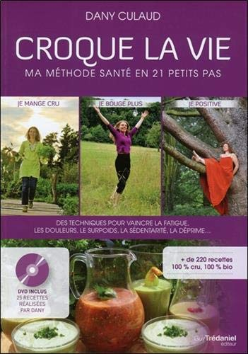 Croque la vie : ma méthode santé en 21 petits pas