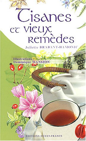 Tisanes et vieux remèdes