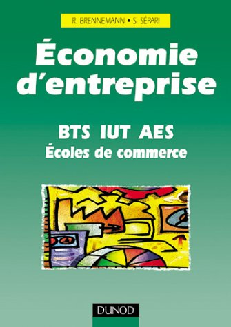 Economie d'entreprise : BTS, IUT, AES, écoles de commerce