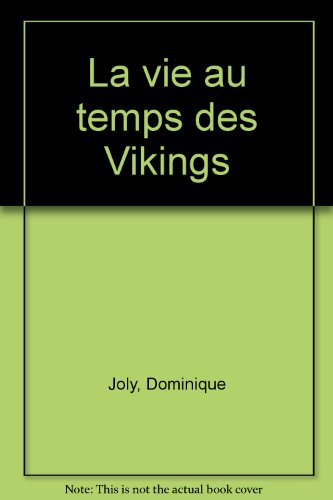 La vie au temps des Vikings