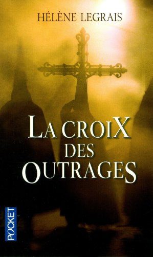 La croix des outrages