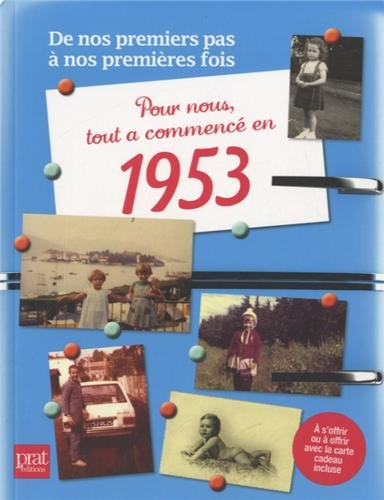 Pour nous tout a commencé en 1953