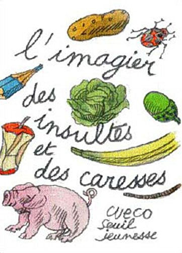 L'imagier des insultes et des caresses